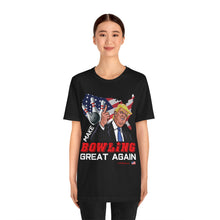 Load image into Gallery viewer, Make Bowling Great Again T-shirt (106)