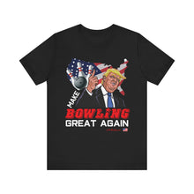 Load image into Gallery viewer, Make Bowling Great Again T-shirt (106)