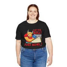 Load image into Gallery viewer, Cut The Bull Just Bowl (T-shirt 117)