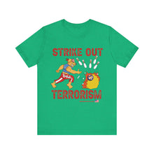 Load image into Gallery viewer, Strike Out Terrorism (Tshirt
