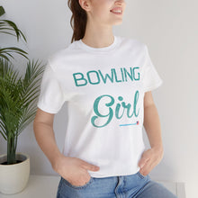 Load image into Gallery viewer, Bowling Kind Of Girl (Tshirt 123)