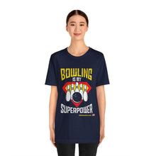 Load image into Gallery viewer, Bowling Is My Superpower (136)