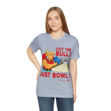 Load image into Gallery viewer, Cut The Bull Just Bowl T-shirt