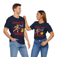 Load image into Gallery viewer, Strike Out Terrorism (Tshirt