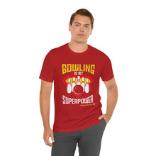 Load image into Gallery viewer, Bowling Is My Superpower (136)