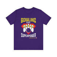 Load image into Gallery viewer, Bowling Is My Superpower (136)