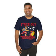 Load image into Gallery viewer, Strike Out Terrorism (Tshirt