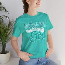 Load image into Gallery viewer, Bowling Kind Of Girl (Tshirt 123)