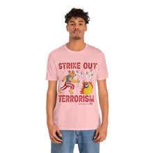 Load image into Gallery viewer, Strike Out Terrorism  (Tshirt