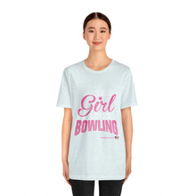 Load image into Gallery viewer, This Girl Loves Bowling (T-shirt)