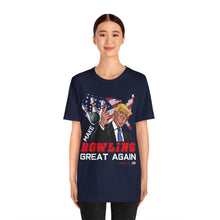 Load image into Gallery viewer, Make Bowling Great Again T-shirt (106)