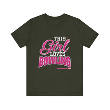 Load image into Gallery viewer, This Girl Loves Bowling (T-shirt)