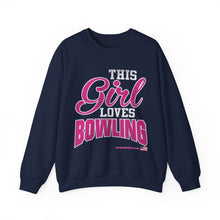 Load image into Gallery viewer, This Girl Loves Bowling  (Crewneck Sweatshirt 120)