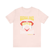 Load image into Gallery viewer, Bowling Is My Superpower (Tshirt 129)