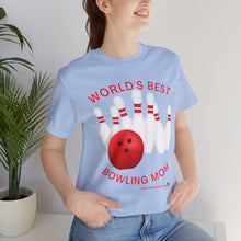 Load image into Gallery viewer, World's Best Bowling Mom (Tshirt 112)