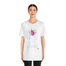 Load image into Gallery viewer, Queen of the Lanes (Tshirt 126)