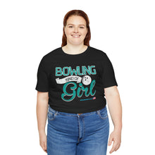Load image into Gallery viewer, Bowling Kind Of Girl (Tshirt 123)