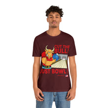 Load image into Gallery viewer, Cut The Bull Just Bowl T-shirt