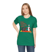 Load image into Gallery viewer, Knock Me Down I'll Get Right Back Up (Tshirt 110)