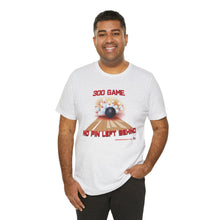Load image into Gallery viewer, 300 Game No Pin Left Behind  (T-shirt)