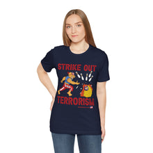 Load image into Gallery viewer, Strike Out Terrorism  (Tshirt