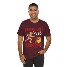 Load image into Gallery viewer, Strike Out Terrorism  (Tshirt