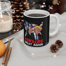 Load image into Gallery viewer, Mug 11oz Trump Make Bowling Great Again Mug