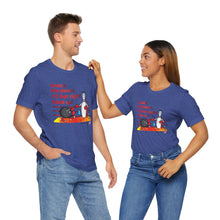 Load image into Gallery viewer, Knock Me Down I'll Get Right Back Up (Tshirt 110)