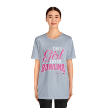 Load image into Gallery viewer, This Girl Loves Bowling (Tshirt 122)