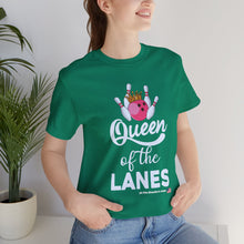 Load image into Gallery viewer, Queen of the Lanes (Tshirt 126)