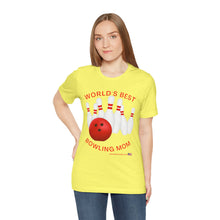 Load image into Gallery viewer, World's Best Bowling Mom (Tshirt 112)