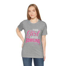 Load image into Gallery viewer, This Girl Loves Bowling (T-shirt)