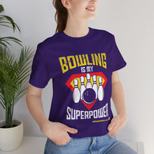 Load image into Gallery viewer, Bowling Is My Superpower  (136)