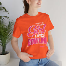 Load image into Gallery viewer, This Girl Loves Bowling (Tshirt 122)