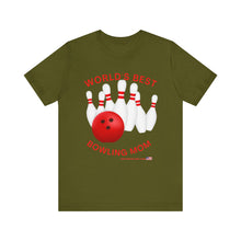 Load image into Gallery viewer, World's Best Bowling Mom (Tshirt 112)