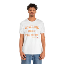Load image into Gallery viewer, Bowling And Beer That's Why I'm Here (Tshirt 109)