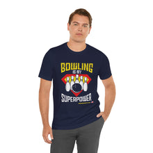 Load image into Gallery viewer, Bowling Is My Superpower  (136)