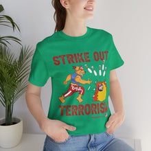 Load image into Gallery viewer, Strike Out Terrorism  (Tshirt
