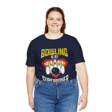 Load image into Gallery viewer, Bowling Is My Superpower  (136)