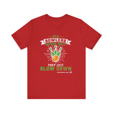 Load image into Gallery viewer, Old Bowlers Never Quit They Just Slow Down (Tshirt 108)