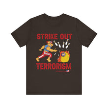 Load image into Gallery viewer, Strike Out Terrorism  (Tshirt