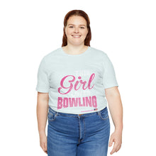 Load image into Gallery viewer, This Girl Loves Bowling (T-shirt)