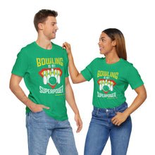 Load image into Gallery viewer, Bowling Is My Superpower (Tshirt 129)