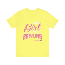 Load image into Gallery viewer, This Girl Loves Bowling (T-shirt)