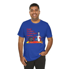 Load image into Gallery viewer, Knock Me Down I'll Get Right Back Up (Tshirt 110)