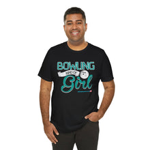 Load image into Gallery viewer, Bowling Kind Of Girl (Tshirt 123)
