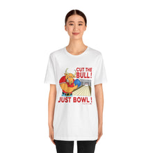 Load image into Gallery viewer, Cut The Bull Just Bowl  (T-shirt 117)