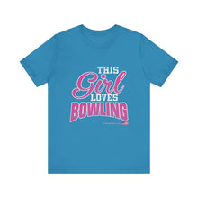 Load image into Gallery viewer, This Girl Loves Bowling (T-shirt)