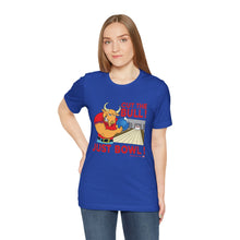 Load image into Gallery viewer, Cut The Bull Just Bowl  (T-shirt 117)