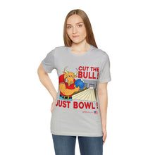 Load image into Gallery viewer, Cut The Bull Just Bowl T-shirt